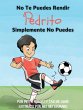 No Te Puedes Rendir Pedrito Simplemente... - Bild 1