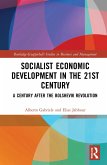 Socialist Economic Development in the 21st Century