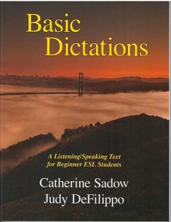 Basic Dictations: A Listening/Speaking Text for Beginner ESL Students - Sadow, Catherine