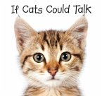 If Cats Could Talk