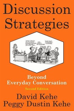 Discussion Strategies: Beyond Everyday Conversation - Kehe, David