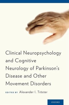 Clinical Neuropsychology and Cognitive Neurology of Parkinson's Disease and Other Movement Disorders - Troster, Alexander I