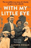 With My Little Eye: The Incredible True Story of a Family of Spies in the Suburbs