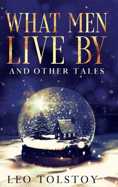 Cover What Men Live By and Other Tales