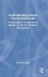 Understanding Infants Psychoanalytically - Bild 1