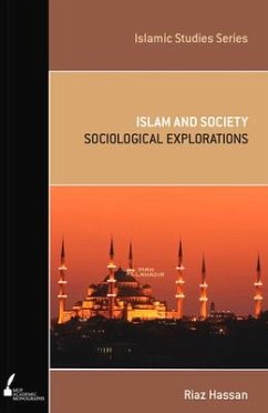 ISS 14 Islam and Society: Sociological Explorations - Hassan, Riaz
