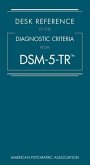 Desk Reference to the Diagnostic Criteria From DSM-5-TR®