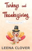Turkeys and Thanksgiving: A Pelican Cove Short Cozy Mystery (Pelican Cove Short Story Series, #1) (eBook, ePUB)