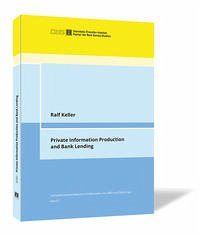 Private Information Production and Bank Lending - Keller, Ralf