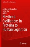 Rhythmic Oscillations in Proteins to Human Cognition