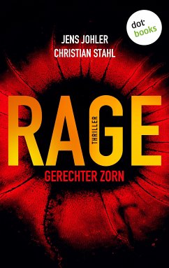 RAGE - Gerechter Zorn (eBook, ePUB) - Johler, Jens; Stahl, Christian