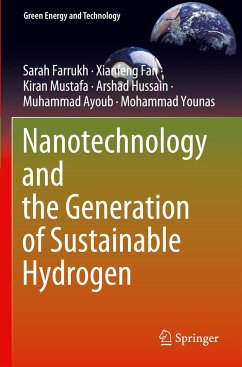 Nanotechnology and the Generation of Sustainable Hydrogen - Farrukh, Sarah;Fan, Xianfeng;Mustafa, Kiran