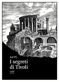 I segreti di Tivoli (eBook, ePUB) - AA.VV.