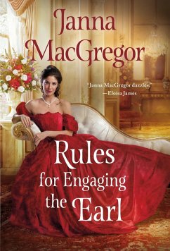 Rules for Engaging the Earl (eBook, ePUB) - Macgregor, Janna