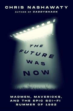 The Future Was Now (eBook, ePUB) - Nashawaty, Chris