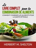 Le livre complet pour la combinaison de Aliments (Traduit) (eBook, ePUB)