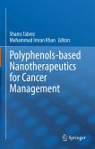 Polyphenols-based Nanotherapeutics for Cancer Management (eBook, PDF)