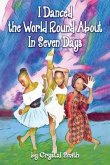 I Danced the World Round About in Seven Days (eBook, ePUB)