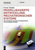 Modellbasierte Entwicklung Mechatronischer Systeme (eBook, PDF)