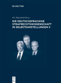 Die deutschsprachige Strafrechtswissenschaft in Selbstdarstellungen II (eBook, PDF) Die deutschsprachige Strafrechtswissenschaft in Selbstdarstellungen II (eBook, PDF)
