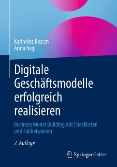 Digitale Geschäftsmodelle erfolgreich realisieren (eBook, PDF) - Bozem, Karlheinz; Nagl, Anna