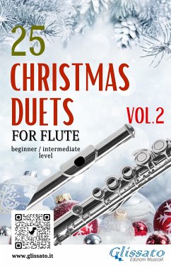 25 Christmas Duets for Flute - VOL.2 (fixed-layout eBook, ePUB) - Charles Adam, Adolphe; Conrad, Kocher; Henry Hopkins, John; Holst, Gustav; Leontovych, Mykola; Maria de Liguori, Alfonso; Pierpont, James; Redner, Lewis