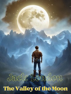 The Valley of the Moon (eBook, ePUB) - London, Jack