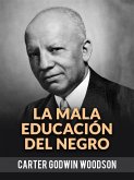 La Mala Educación Del Negro (Traducido) (eBook, ePUB)