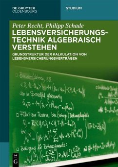 Lebensversicherungstechnik algebraisch verstehen (eBook, PDF) - Recht, Peter; Schade, Philipp