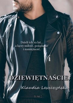 Dziewietnascie. Tom drugi (eBook, ePUB) - Leszczynska, Klaudia