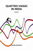 Quattro viaggi in India (eBook, ePUB)