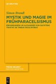 Mystik und Magie im Frühparacelsismus (eBook, PDF)