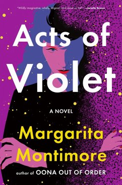 Acts of Violet (eBook, ePUB) - Montimore, Margarita