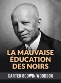 La Mauvaise Éducation Des Noirs (Traduit) (eBook, ePUB)