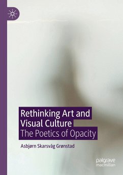 Rethinking Art and Visual Culture - Grønstad, Asbjørn Skarsvåg