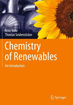 Chemistry of Renewables - Behr, Arno;Seidensticker, Thomas