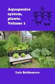 Aquaponics System, Plants. Volume 1 (Sistemas de acuaponía) (eBook, ePUB)