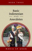 Basic Indonesian And Anecdotes - Book Three (eBook, ePUB)