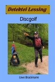 Discgolf: Detektei Lessing Kriminalserie, Band 42. (eBook, ePUB)