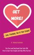 Get More! Love, Freedom and Sex in Your... - Bild 1