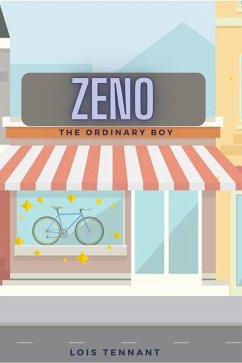 Zeno the Ordinary Boy (eBook, ePUB) - Tennant, Lois