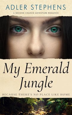 Cover My Emerald Jungle: Because There's No Place Like Home (eBook, ePUB)
