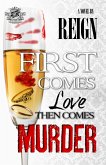 First Comes Love, Then Comes Murder (The Cartel Publications Presents) (eBook, ePUB)