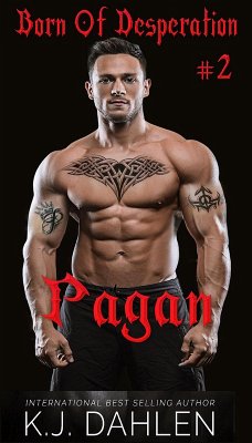 Pagan (Born Of Desperation, #2) (eBook, ePUB) - Dahlen, Kj