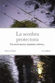 La sombra protectora (eBook, ePUB)