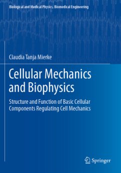 Cellular Mechanics and Biophysics - Mierke, Claudia Tanja