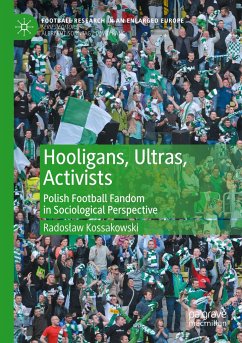 Hooligans, Ultras, Activists - Kossakowski, Radoslaw