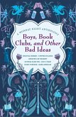 Boys, Book Clubs, and Other Bad Ideas: A Monday Night Anthology (eBook, ePUB)