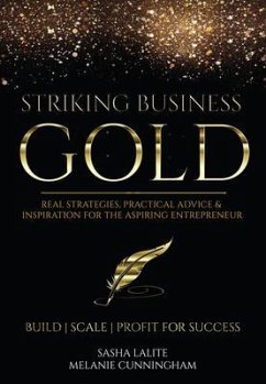 Striking Business Gold (eBook, ePUB) - Cunningham, Melanie; Lalite, Sasha