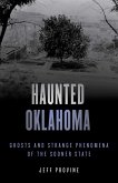 Haunted Oklahoma (eBook, ePUB) Haunted Oklahoma (eBook, ePUB)